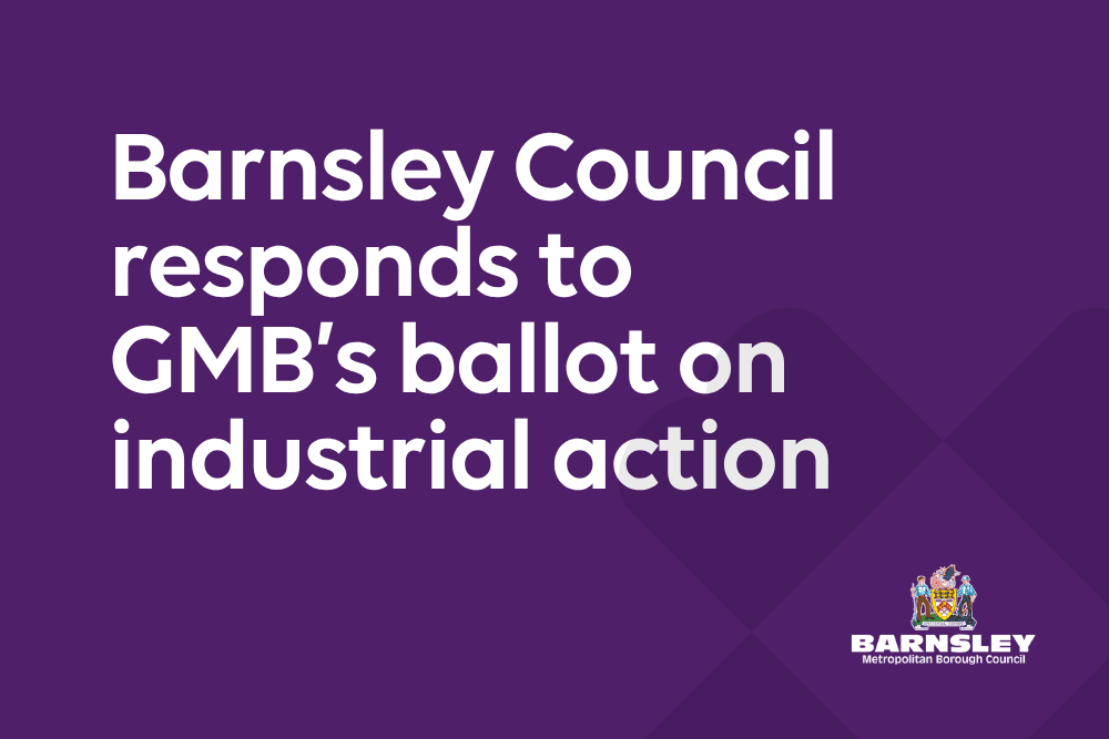 Barnsley Council responds to GMB’s ballot on industrial action — Barnsley news photo (Barnsley Council)