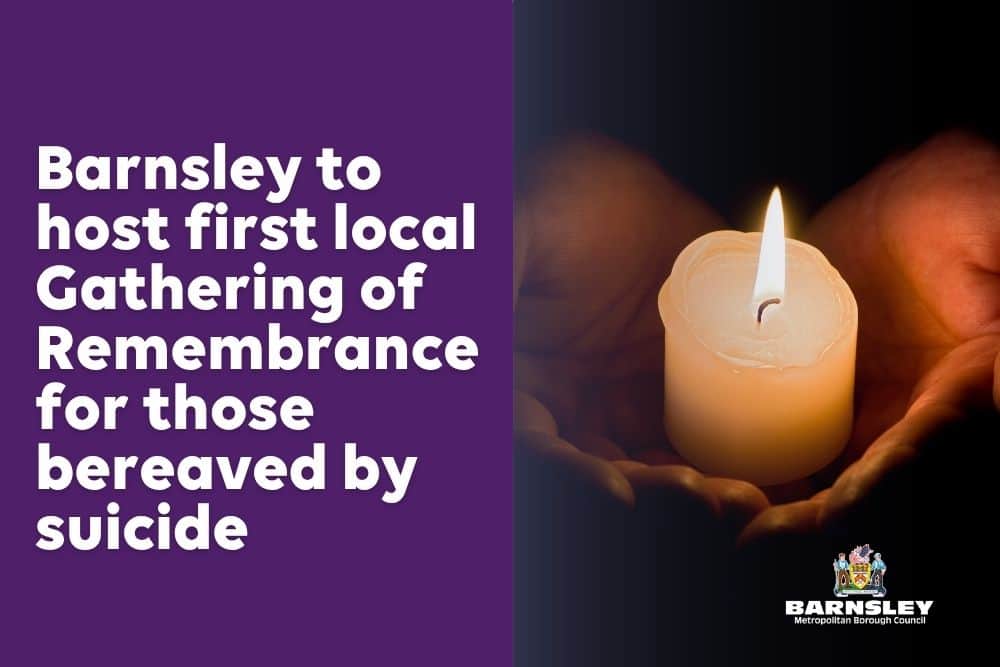 Barnsley to host first local Gathering of Remembrance for those bereaved by suicide — Barnsley news photo