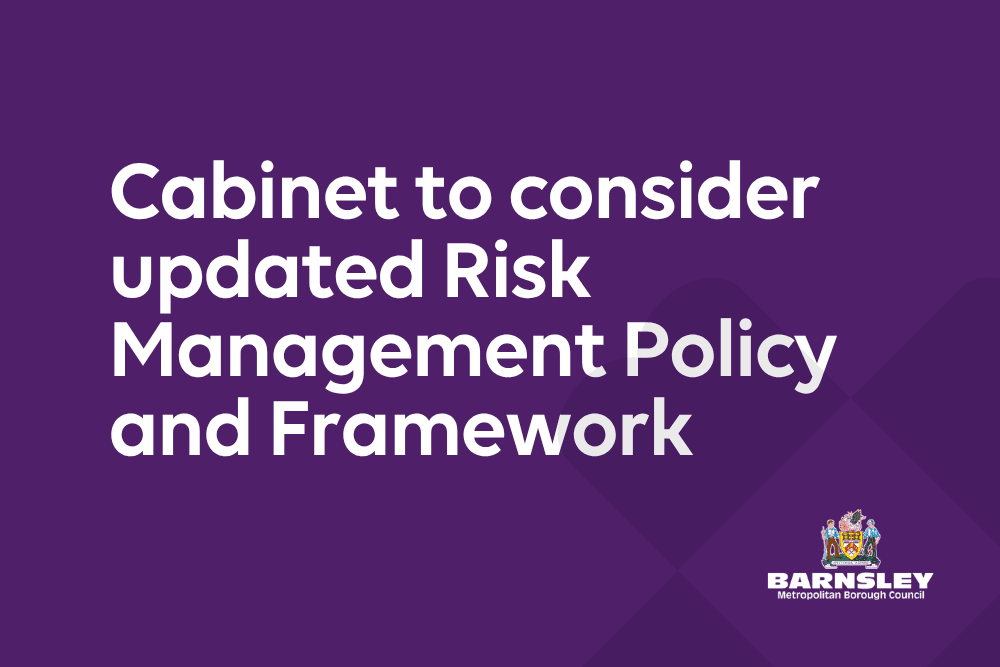 Cabinet to consider updated Risk Management Policy and Framework — Barnsley news photo