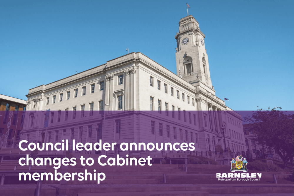 Council leader announces changes to Cabinet membership — Barnsley news photo (Barnsley Council)